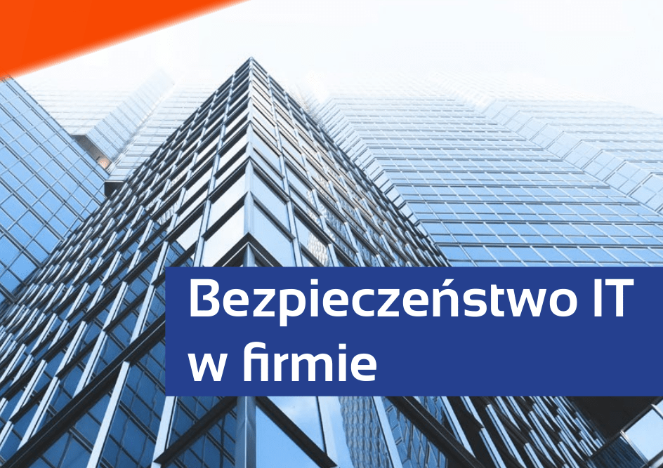 Bezpieczeństwo IT firm Warszawa